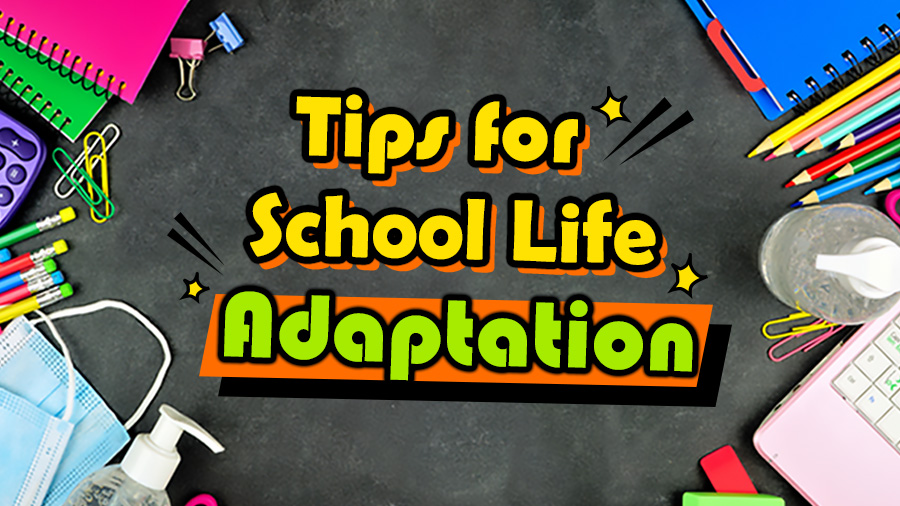 [#BackToSchool] Tips for Secondary School Life Adaptation