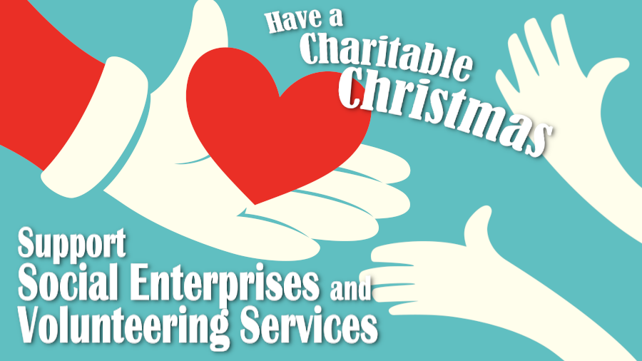 Have a Charitable Christmas: Support Social Enterprises and Volunteering S