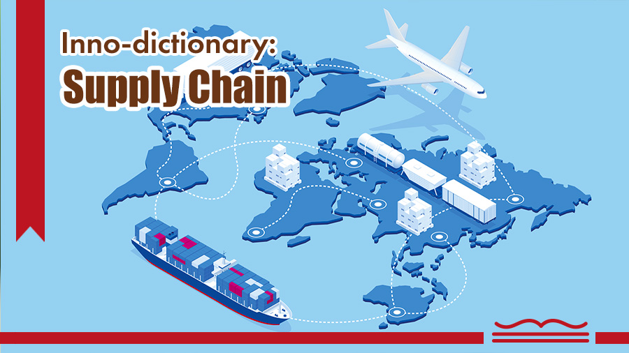 Inno-dictionary: “Supply Chain”